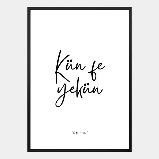 Islamisches Poster mit „Kuen fe yekuen“ – türkisch-arabischer Schriftzug